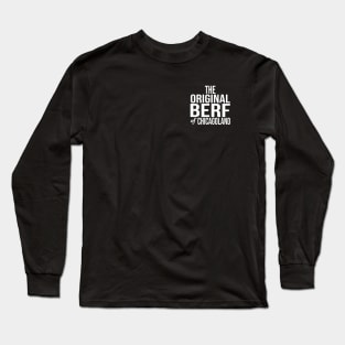 Original Berf of Chicagoland (Berf version) Long Sleeve T-Shirt